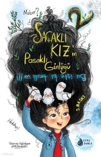 Saçaklı Kızın Pasaklı Günlüğü - 2: Bu İşte Bi Terslik Var!!!