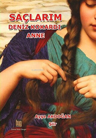 Saçlarım Deniz kokardı Anne