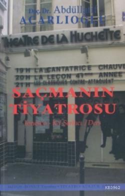 Saçmanın Tiyatrosu