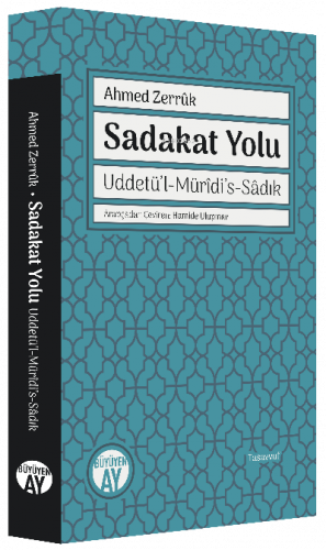 Sadakat Yolu;Uddetü’l-Mürîdi’s-Sâdık