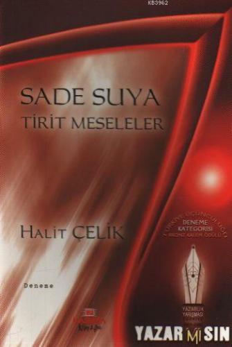 Sade Suya Tirit Meseleler