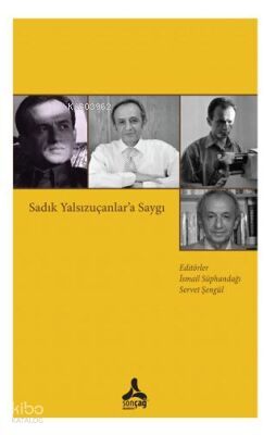 Sadık Yalsızuçanlar'a Saygı