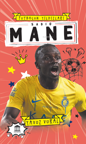 Sadio Mane;Futbolun Yıldızları