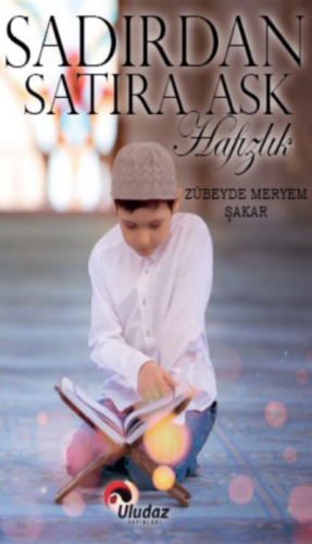 Sadırdan Satıra Aşk Hafızlık