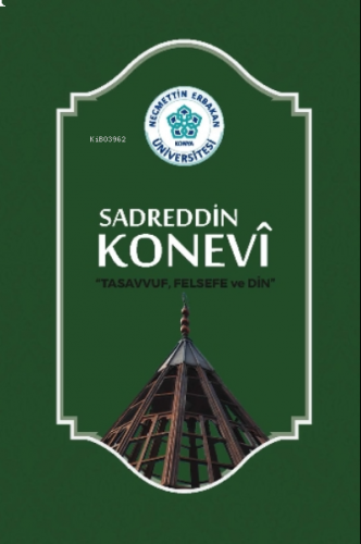 Sadreddin Konevi "Tasavvuf, Felsefe ve Din"