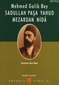 Sadullah Paşa Yahud Mezardan Nida