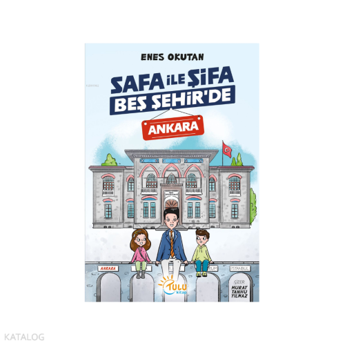 Safa ile Şifa Beş Şehir’de Ankara