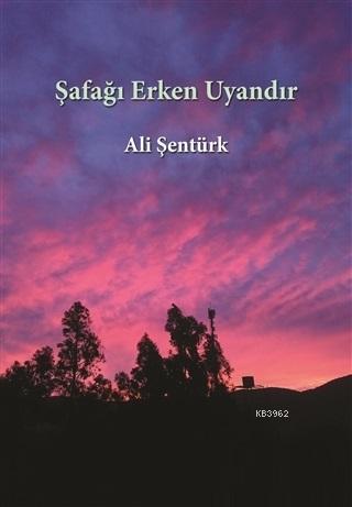 Şafağı Erken Uyandır