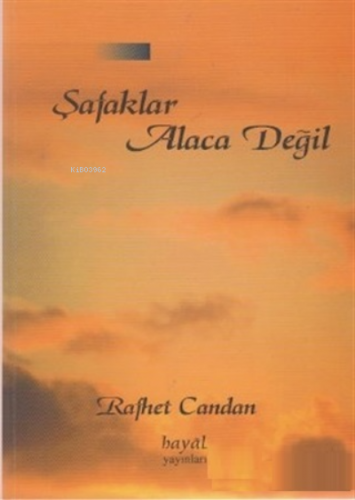 Şafaklar Alaca Değil