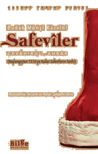 Safevîler;Cevâhirü’l -Ahbâr  (Başlangıçtan 1576’ya Kadar Safevîlerin Tarihi)