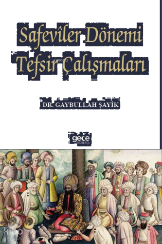 Safevîler Dönemi Tefsir Çalışmaları