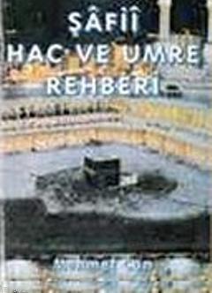 Şafii Hac ve Umre Rehberi