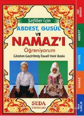 Şafiiler İçin Abdest Gusül ve Namaz'ı Öğreniyorum (Çanta Boy - Kod: 136)