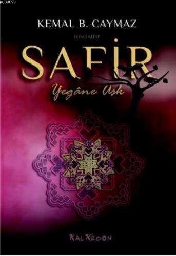 Safir – İkinci Kitap Yegâne Aşk