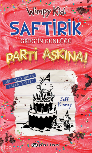 Saftirik Greg'in Günlüğü 20 - Parti Aşkına! (Ciltli)