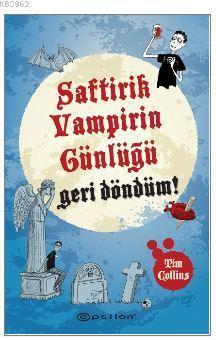 Saftirik Vampirin Günlüğü - Geri Döndüm!