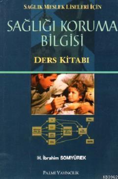 Sağlığı Koruma Bilgisi; Ders Kitabı