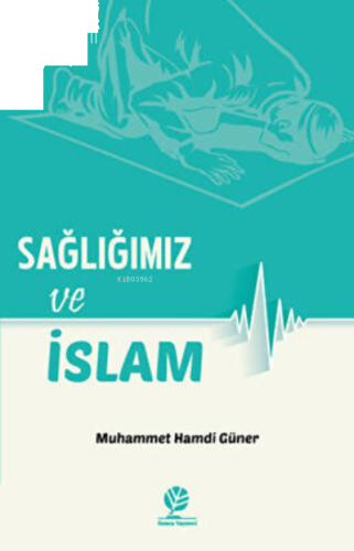 Sağlığımız Ve İslam