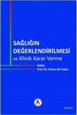 Sağlığın Değerlendirilmesi ve Klinik Karar Verme