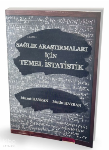 Sağlık Araştırmaları için Temel İstatistik