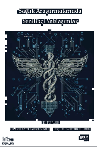 Sağlık Araştırmalarında Yenilikçi Yaklaşımlar l