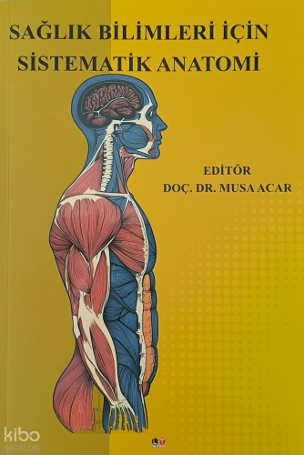 Sağlık Bilimleri İçin Sistematik Anatomi