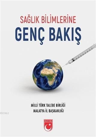 Sağlık Bilimlerine Genç Bakış