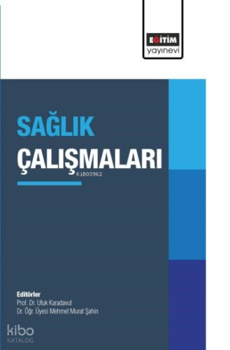 Sağlık Çalışmaları