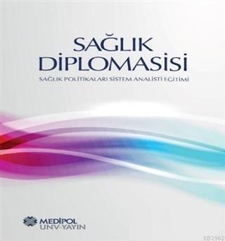 Sağlık Diplomasisi; Sağlık Politikaları Sistem Analisti Eğitimi