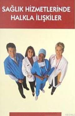 Sağlık Hizmetlerinde Halkla İlişkiler