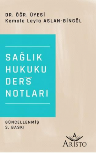 Sağlık Hukuku Ders Notları