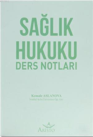 Sağlık Hukuku Ders Notları
