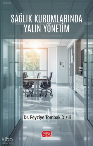 Sağlık Kurumlarında Yalın Yönetim