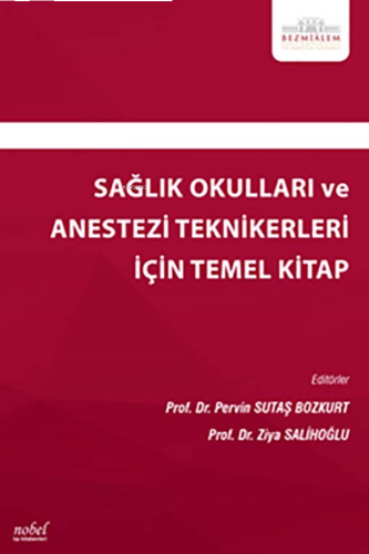 Sağlık Okulları Ve Anestezi Teknikerleri İçin Temel Kitap