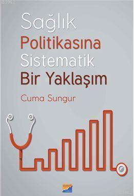 Sağlık Politikasına Sistematik Bir Yaklaşım