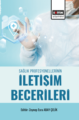 Sağlık Profesyonellerinin İletişim Becerileri