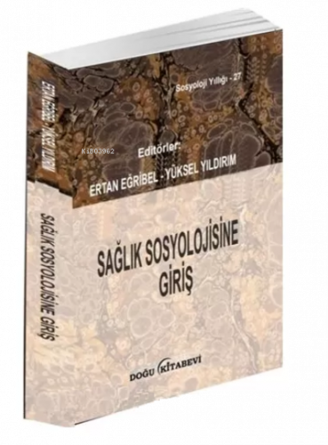 Sağlık Sosyolojisine Giriş