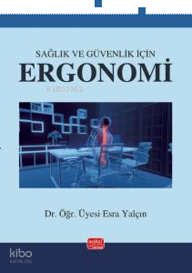 Sağlık ve Güvenlik İçin Ergonomi