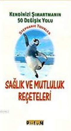 Sağlık ve Mutluluk Reçeteleri