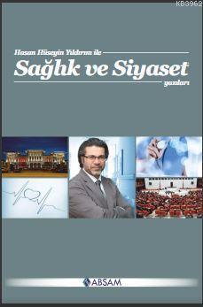 Sağlık ve Siyaset Yazıları