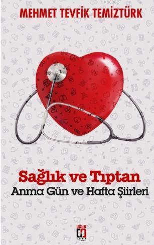 Sağlık ve Tıptan Anma ve Gün ve Hafta Şiirleri