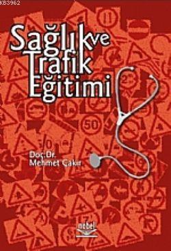 Sağlık ve Trafik Eğitimi