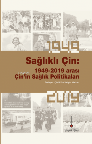 Sağlıklı Çin: 1949-2019 Arası Çin’in Sağlık Politikaları