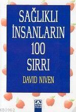 Sağlıklı İnsanların 100 Sırrı
