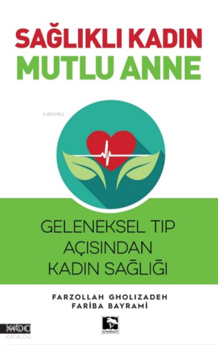 Sağlıklı Kadın Mutlu Anne