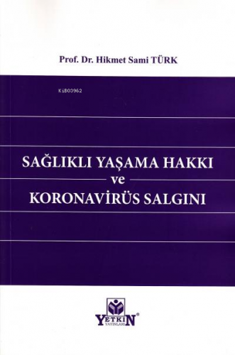 Sağlıklı Yaşama Hakkı ve Koronavirüs Salgını