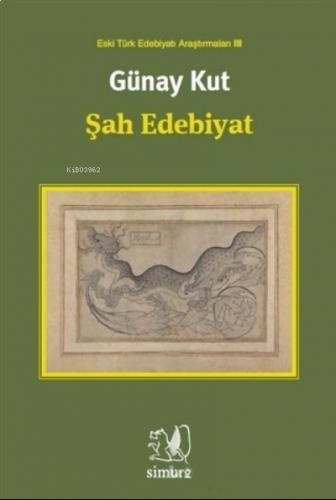 Şah Edebiyat Eski Türk Edebiyatı Araştırmaları 3