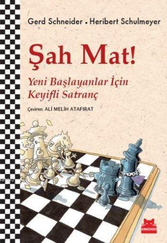 Şah Mat!; Yeni Başlayanlar için Keyifli Satranç
