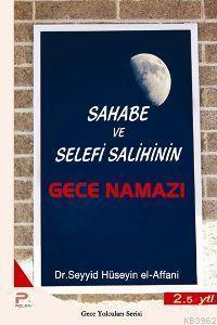 Sahabe ve Selefi Salihinin Gece Namazı