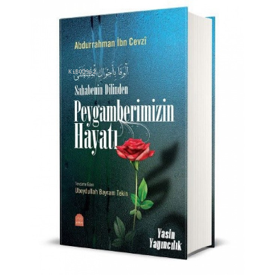 Sahabenin Dilinden Peygamberimizin hayatı